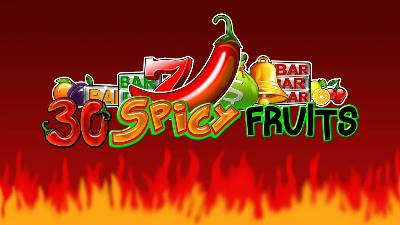30 Spicy Fruits Slot Übersicht und Spielfeld